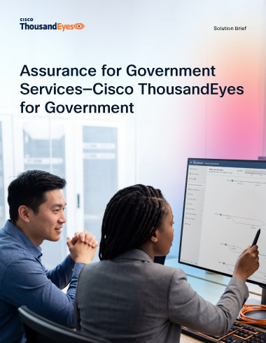 Assurance for Government Services—Cisco ThousandEyes for Government